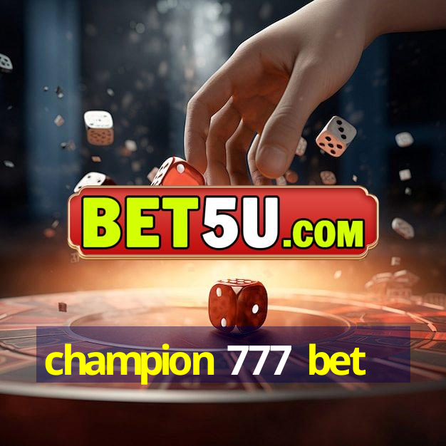 champion 777 bet